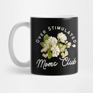 Overstimulated Mom's Club Daisies White Floral Mug